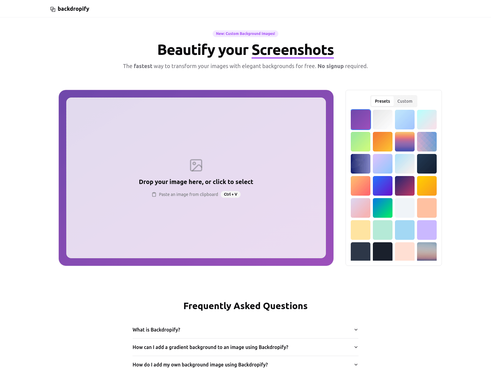 Backdropify:  Instantly beautifies screenshots and images with custom backgrounds, gradients, and patterns; free and no signup needed.
