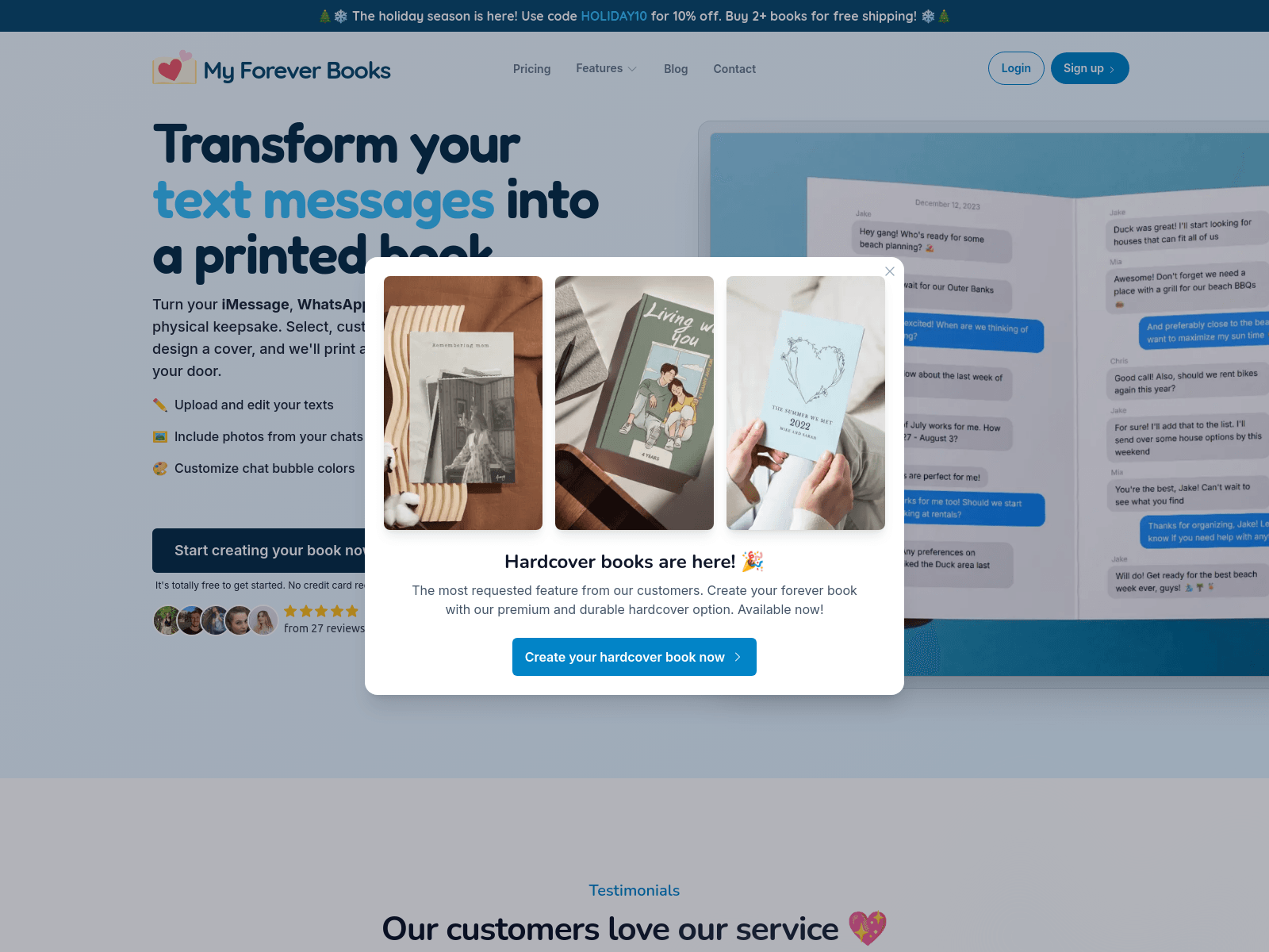 My Forever Books lets you create personalized printed books from your text messages (iMessage, WhatsApp, Android, GroupMe).
