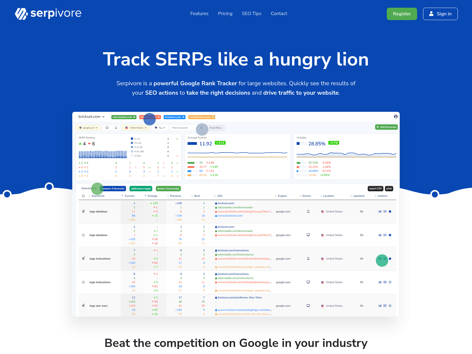 Serpivore: A Google rank tracker for large websites, specializing in tracking thousands of keywords.
